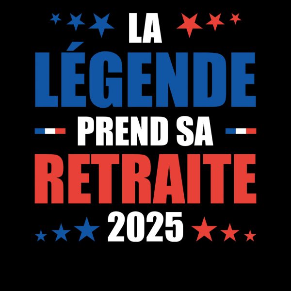 Tee shirt la légende prend sa retraite 2025 drapeau France motif