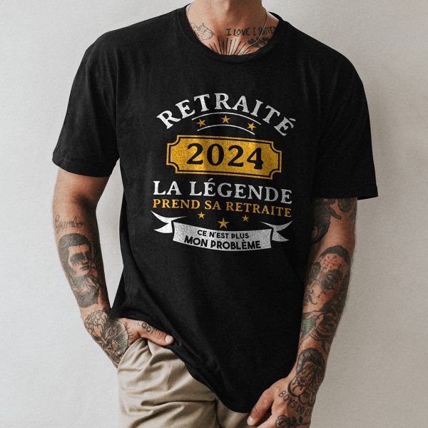 Tee shirt cadeau retraite 2024 la légende prend sa retraite humour